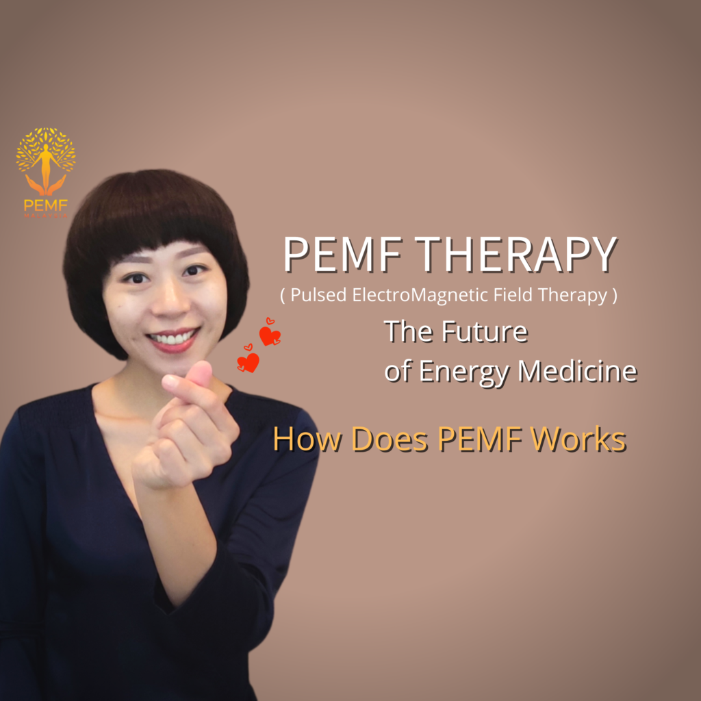 How Does PEMF Works PEMF Malaysia